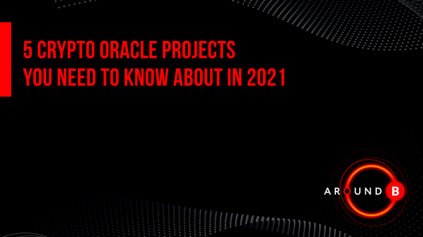 5 crypto oracle projects you need to know about in 2021